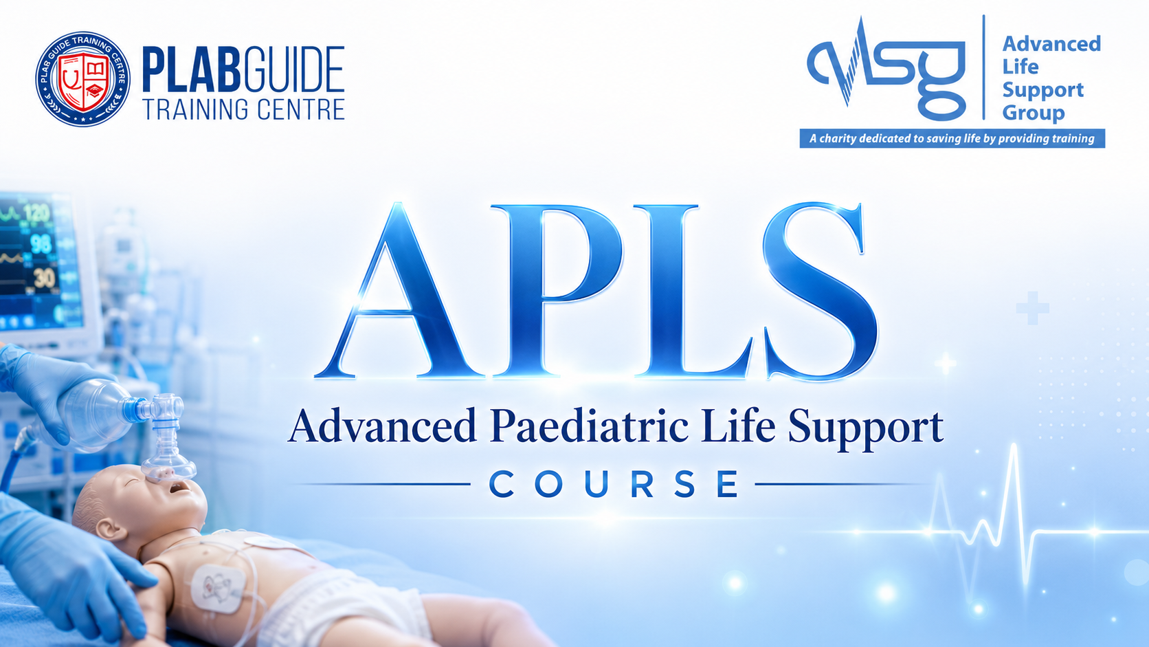 APLS – Advanced Paediatric Life Support