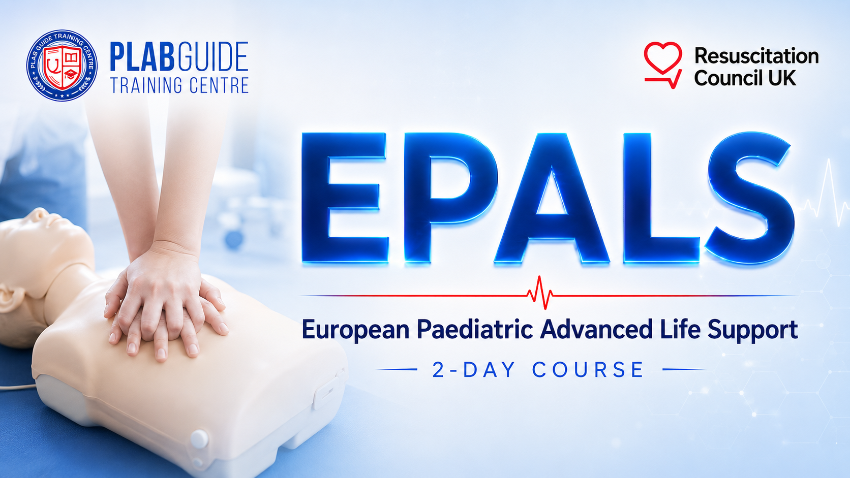 European Paediatric Advanced Life Support (EPALS) Course